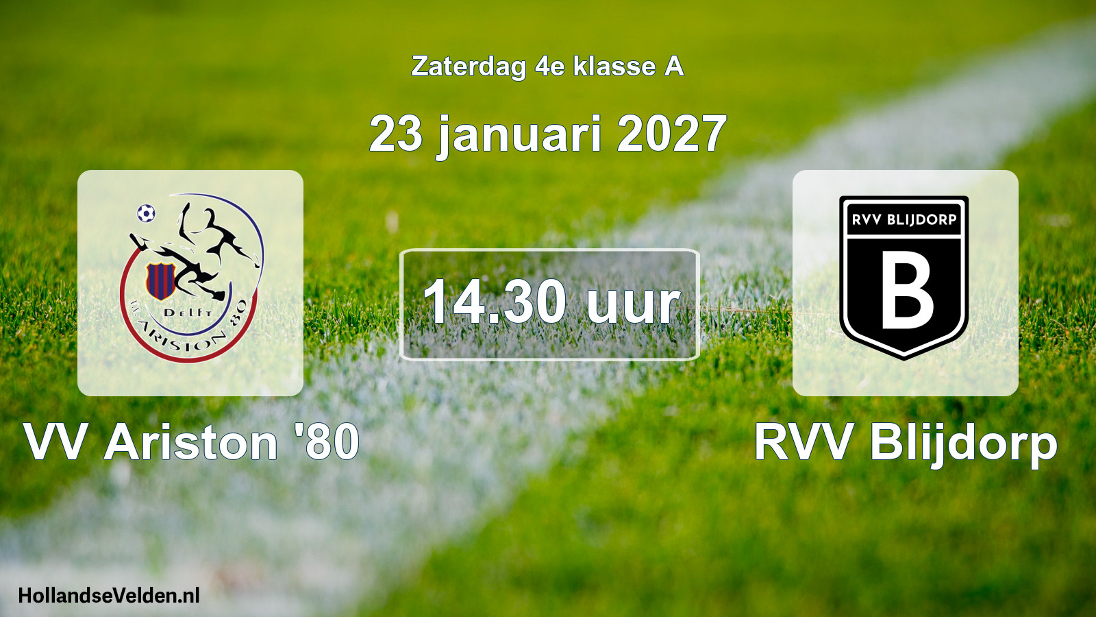 Geplande wedstrijd: VV Ariston '80 - RVV Blijdorp (23 januari 2027)