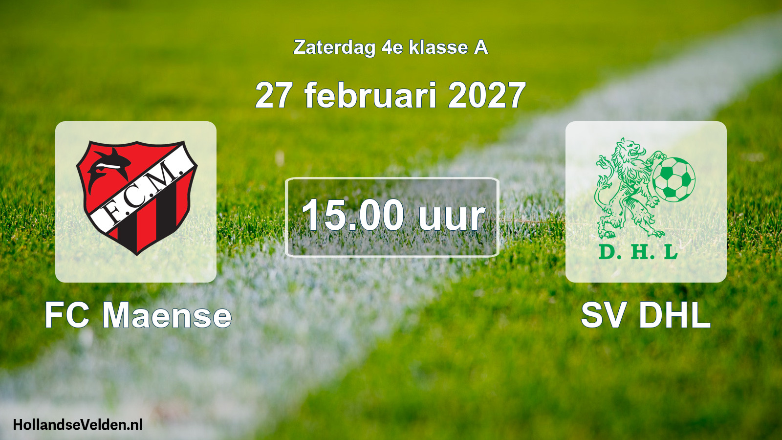 Geplande wedstrijd: FC Maense - SV DHL (27 februari 2027)