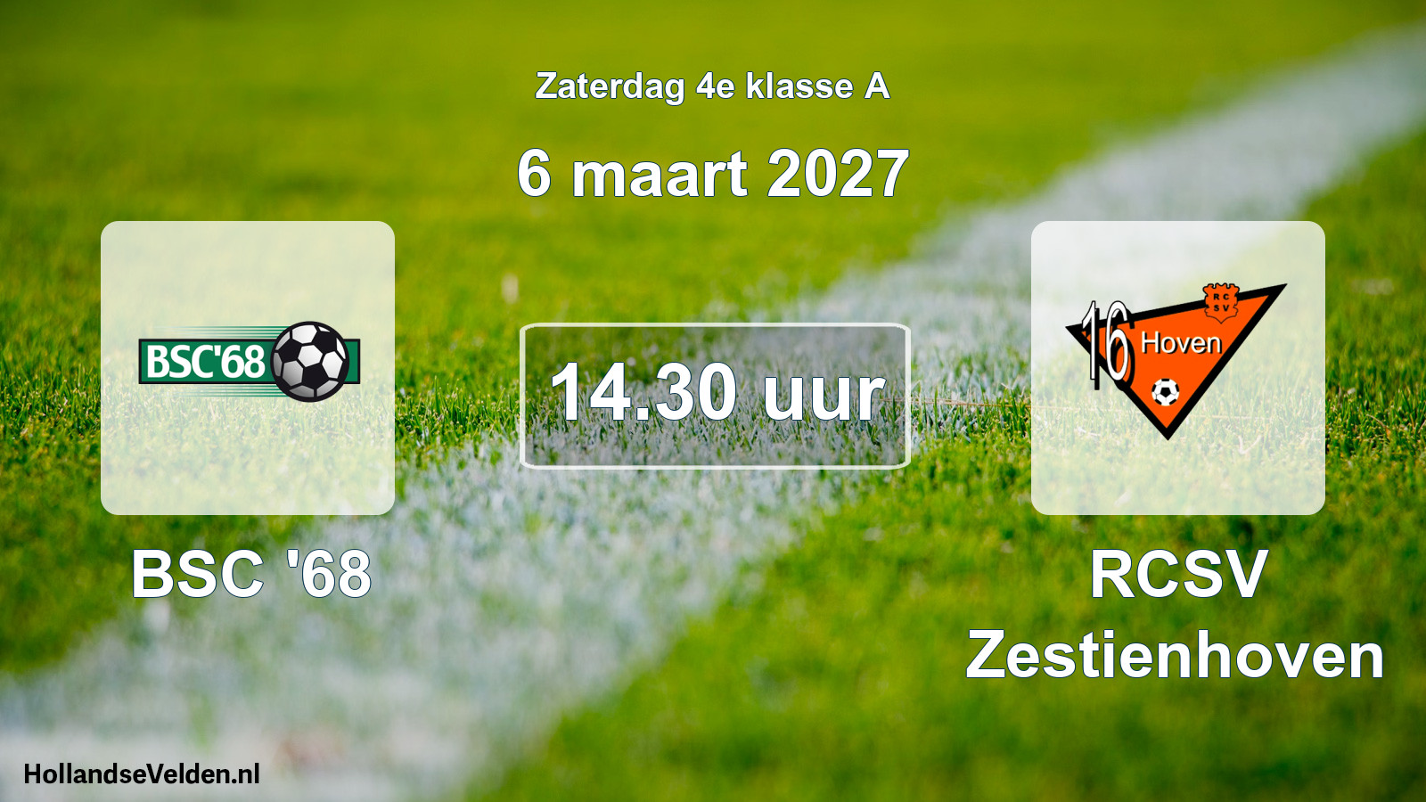 Geplande wedstrijd: BSC '68 - RCSV Zestienhoven (6 maart 2027)