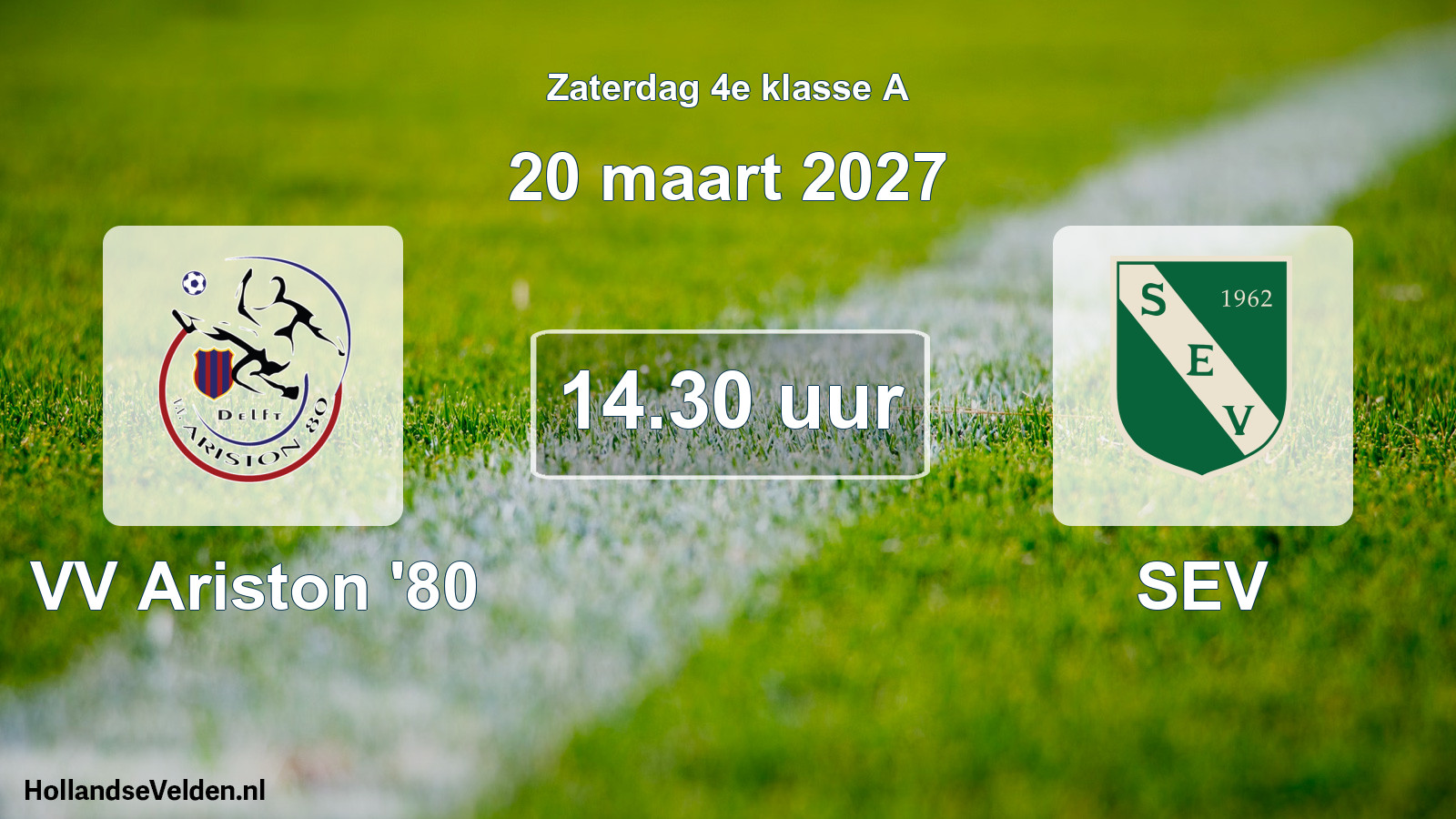 Geplande wedstrijd: VV Ariston '80 - SEV (20 maart 2027)
