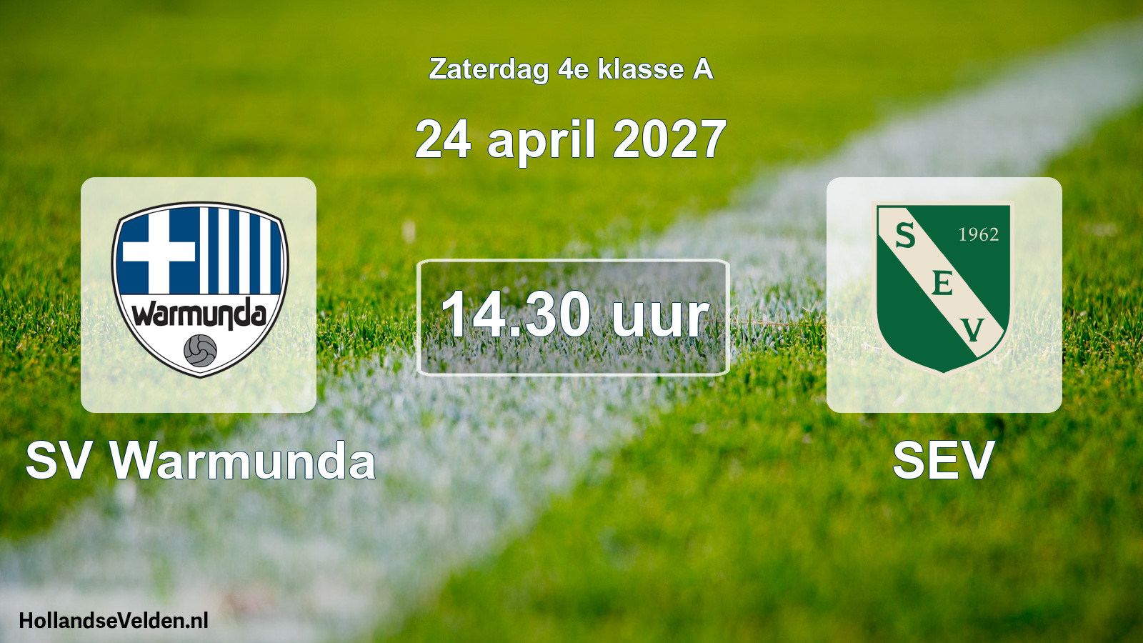 Geplande wedstrijd: SV Warmunda - SEV (24 april 2027)