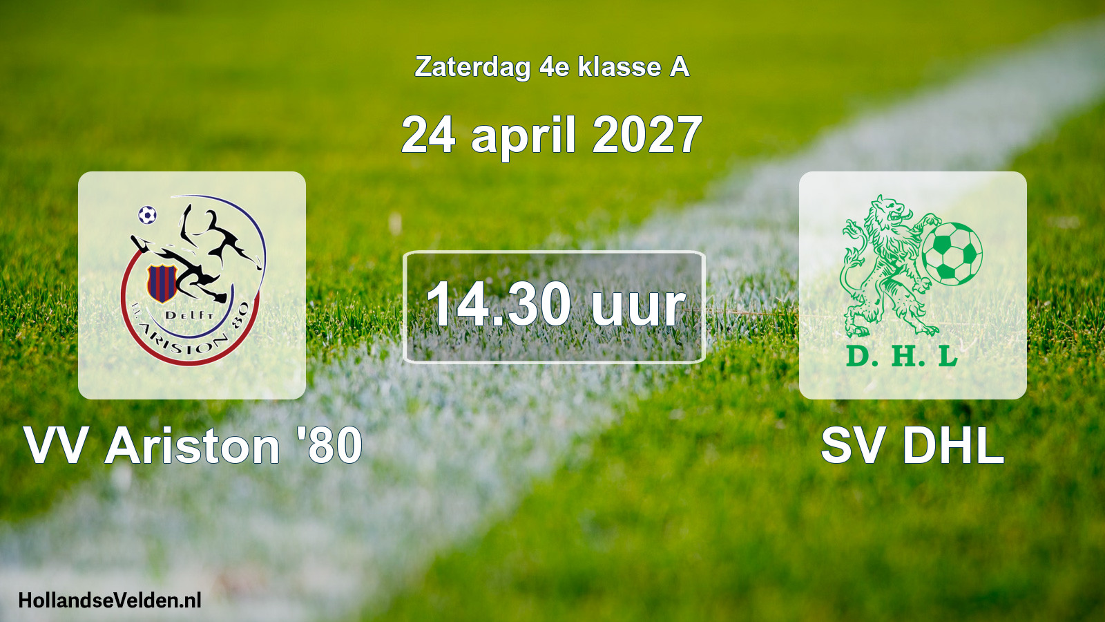 Geplande wedstrijd: VV Ariston '80 - SV DHL (24 april 2027)