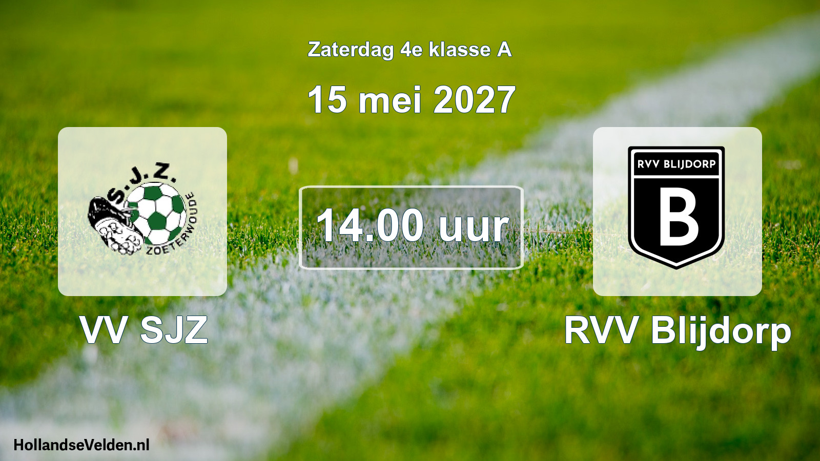 Geplande wedstrijd: VV SJZ - RVV Blijdorp (15 mei 2027)