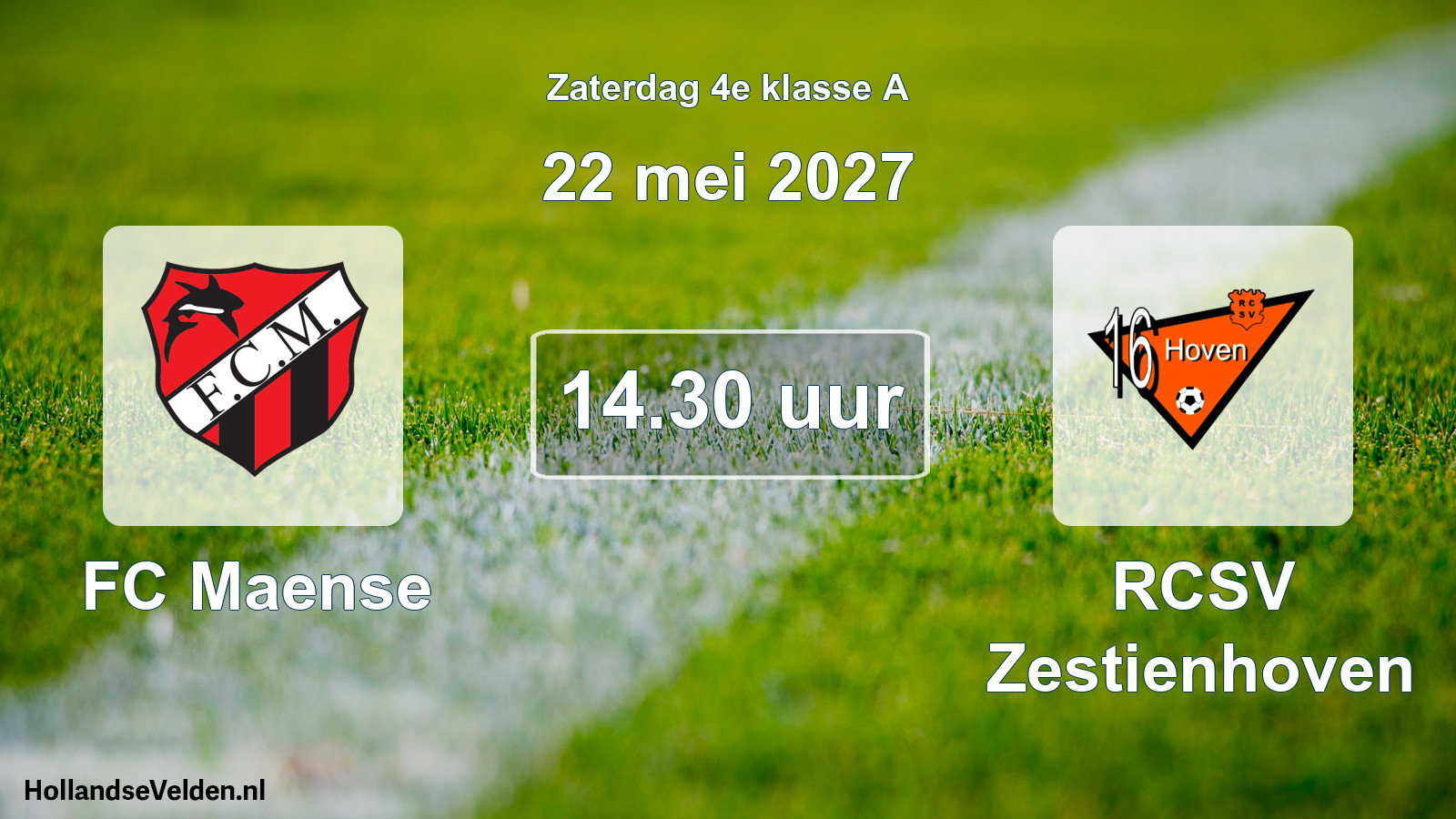 Scheduled Match: FC Maense - RCSV Zestienhoven (22 May 2027)