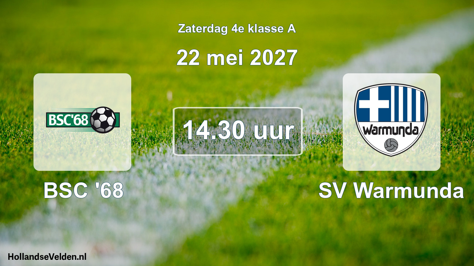 Geplande wedstrijd: BSC '68 - SV Warmunda (22 mei 2027)