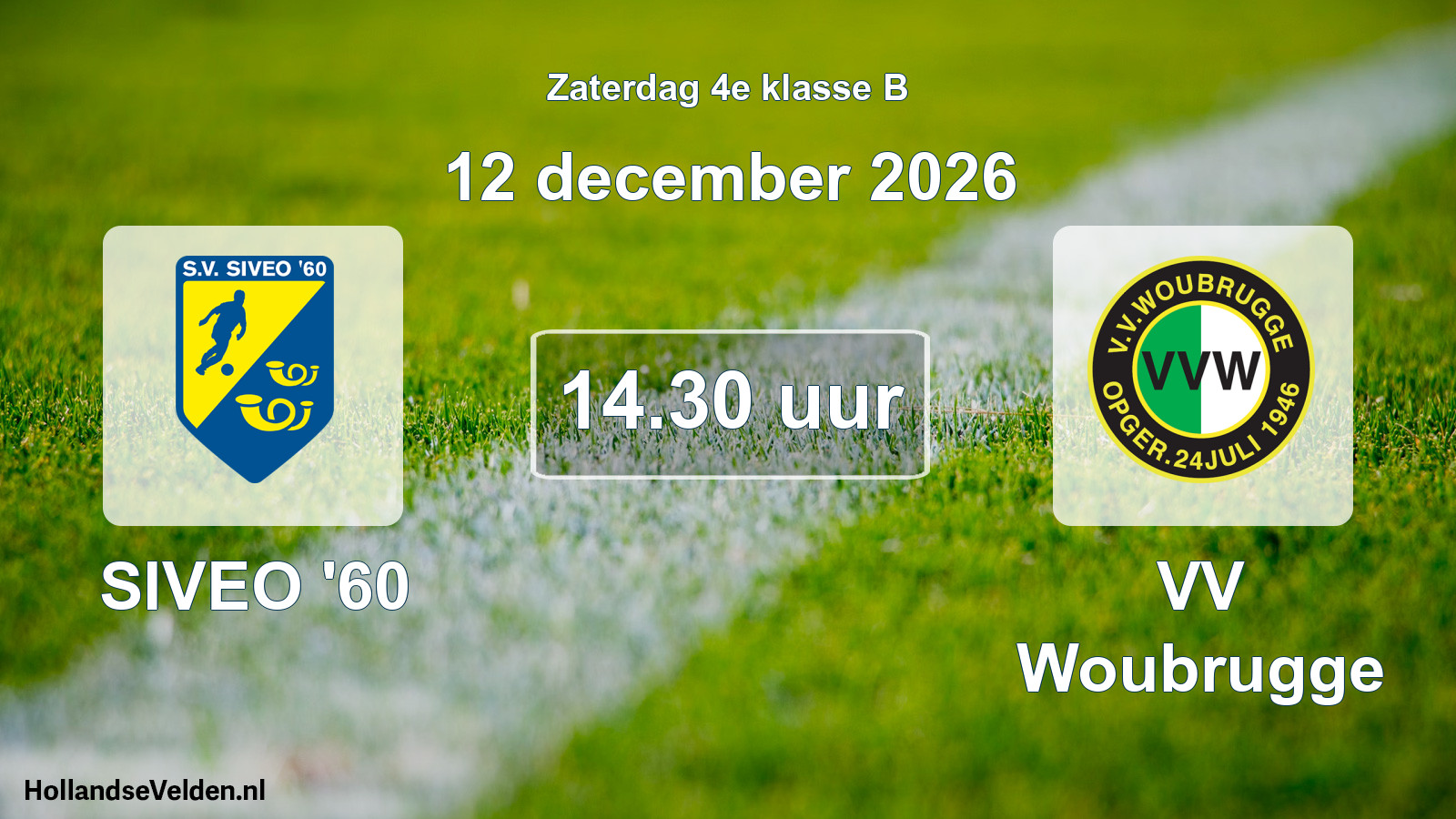 Geplande wedstrijd: SIVEO '60 - VV Woubrugge (12 december 2026)