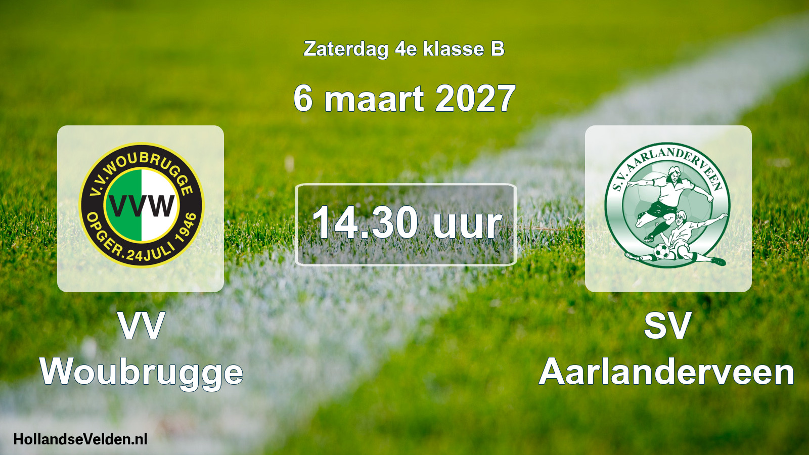 Geplande wedstrijd: VV Woubrugge - SV Aarlanderveen (6 maart 2027)