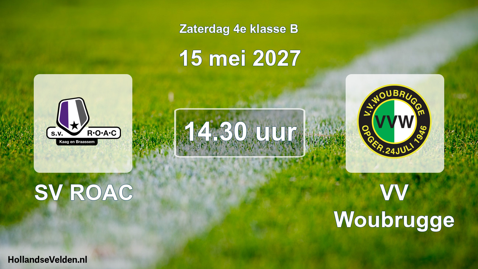 Geplande wedstrijd: SV ROAC - VV Woubrugge (15 mei 2027)