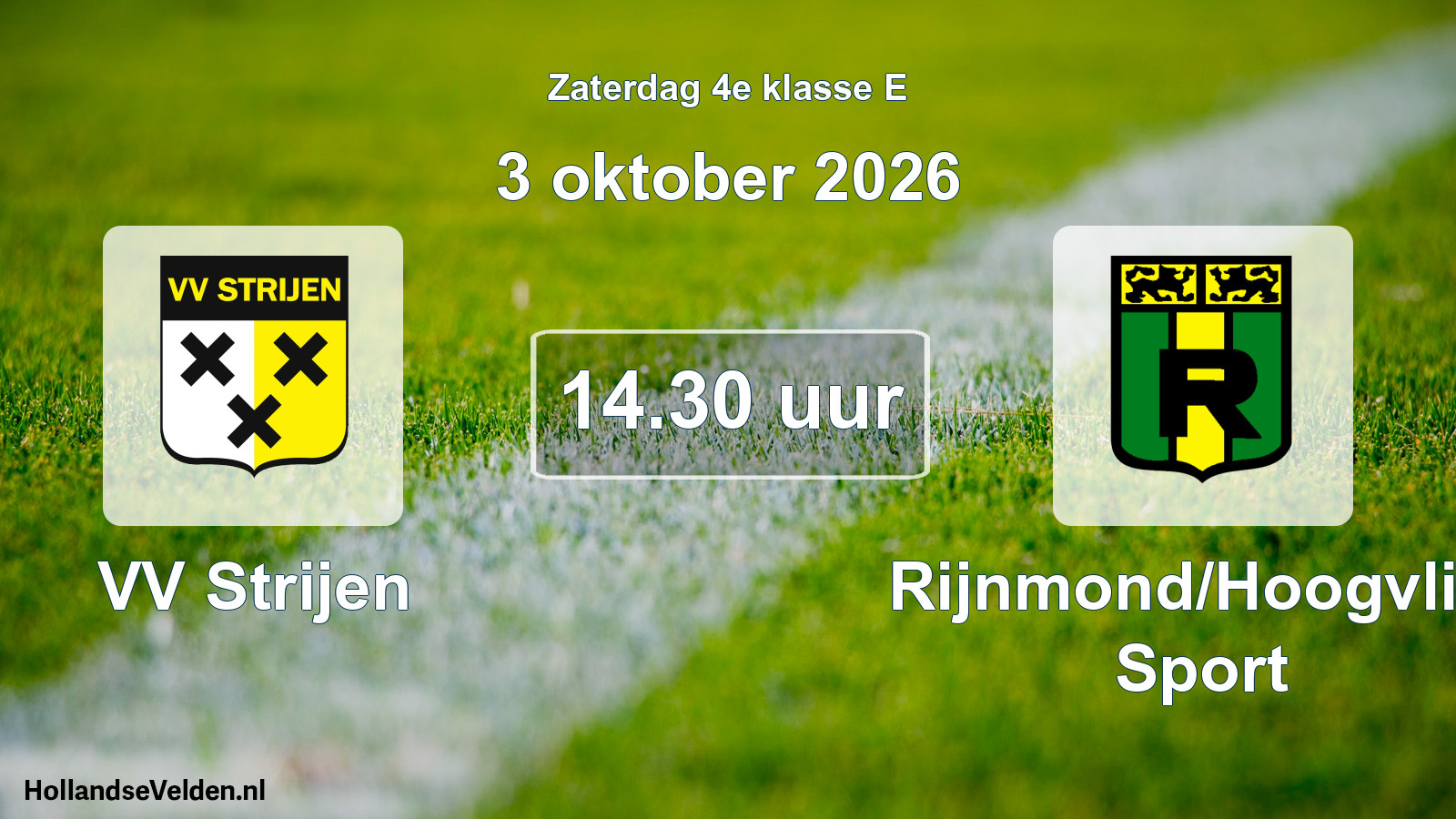 Geplande wedstrijd: VV Strijen - Rijnmond/Hoogvliet Sport (3 oktober 2026)