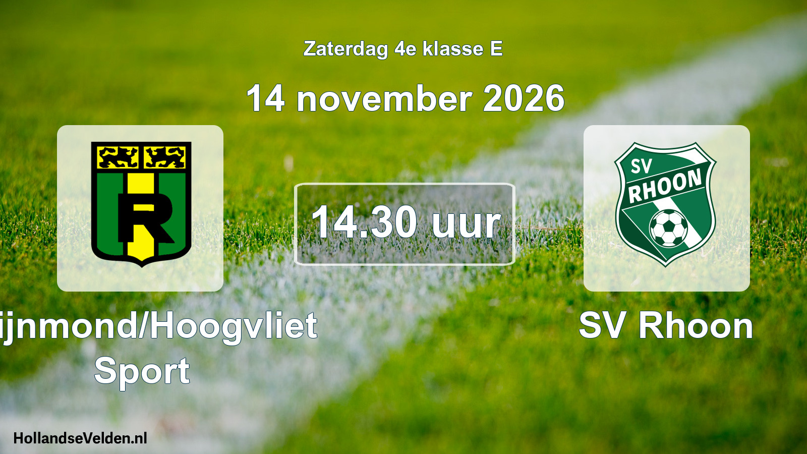 Geplande wedstrijd: Rijnmond/Hoogvliet Sport - SV Rhoon (14 november 2026)