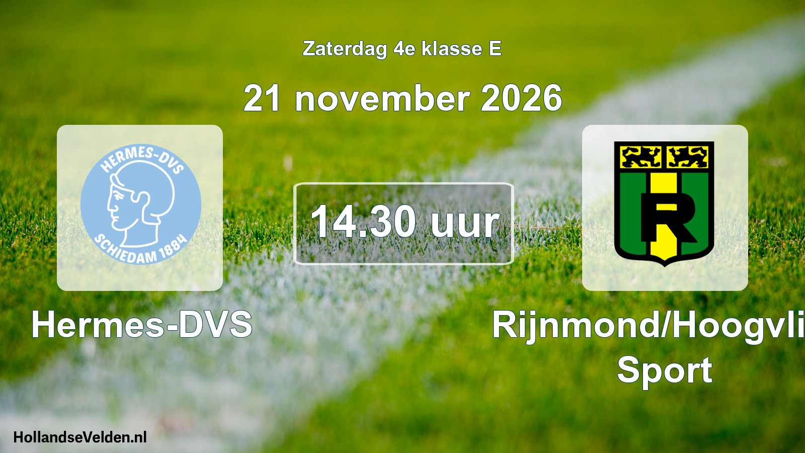 Scheduled Match: Hermes-DVS - Rijnmond/Hoogvliet Sport (21 November 2026)