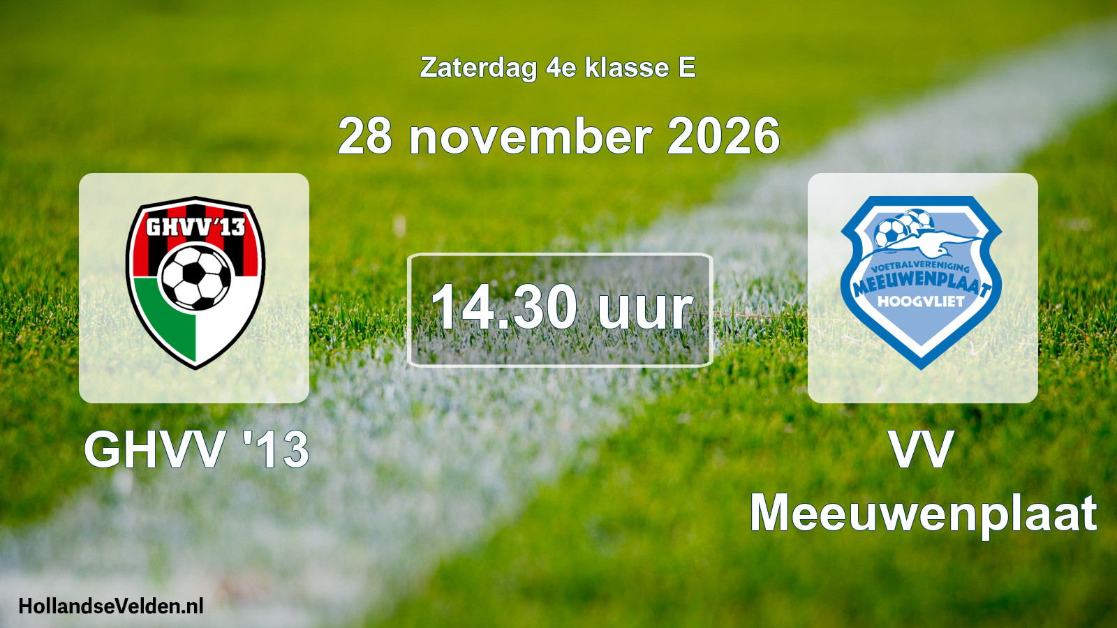 Geplande wedstrijd: GHVV '13 - VV Meeuwenplaat (28 november 2026)