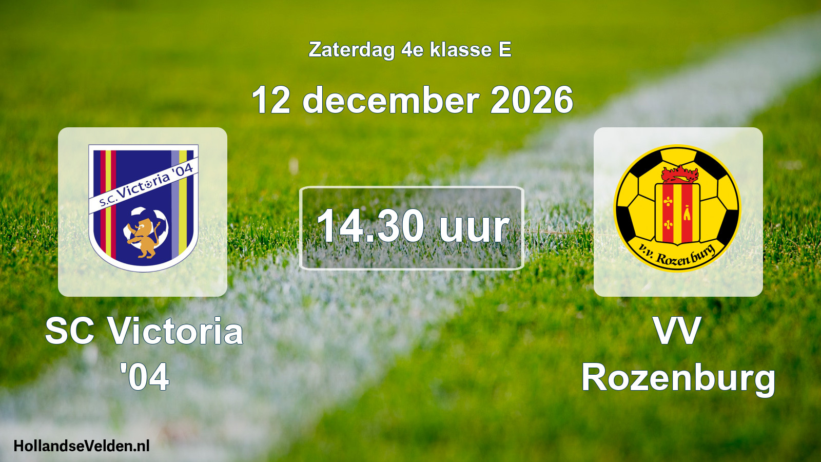 Geplande wedstrijd: SC Victoria '04 - VV Rozenburg (12 december 2026)