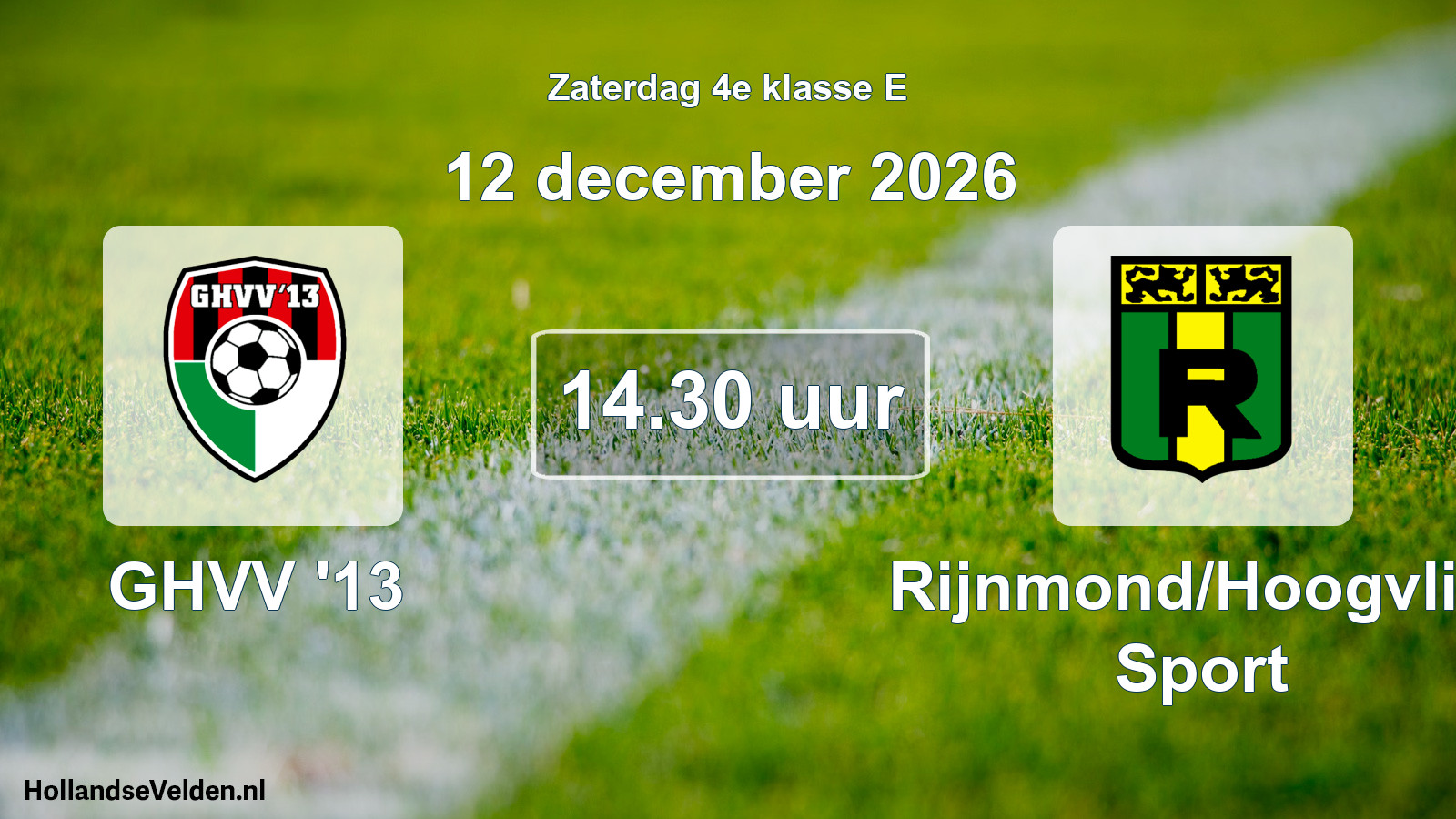 Geplande wedstrijd: GHVV '13 - Rijnmond/Hoogvliet Sport (12 december 2026)