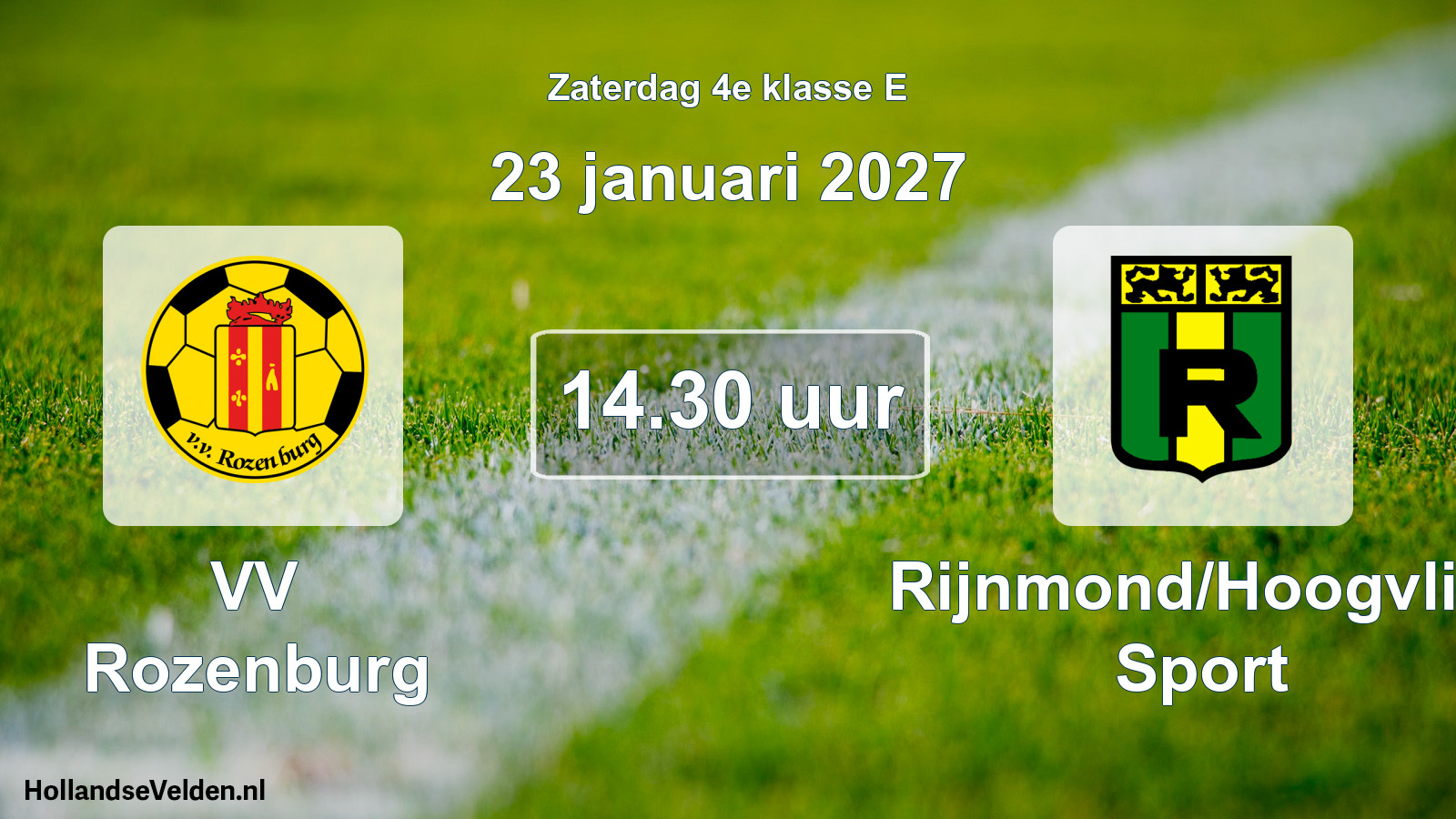 Geplande wedstrijd: VV Rozenburg - Rijnmond/Hoogvliet Sport (23 januari 2027)