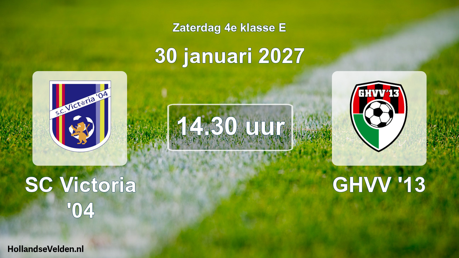 Geplande wedstrijd: SC Victoria '04 - GHVV '13 (30 januari 2027)