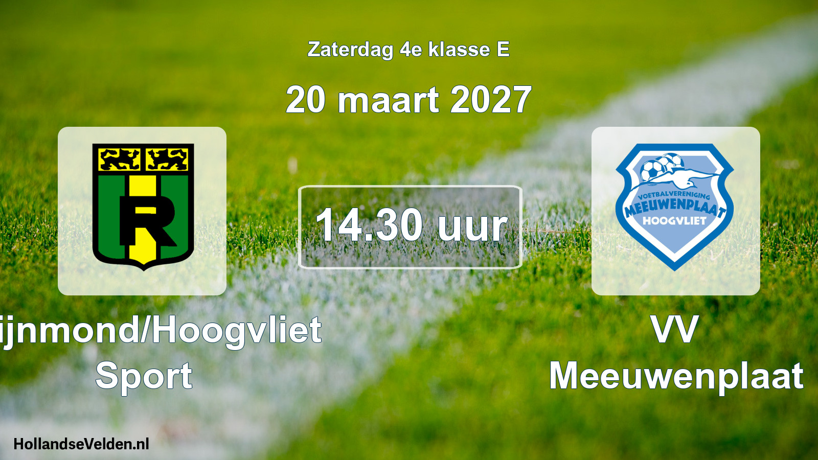 Geplande wedstrijd: Rijnmond/Hoogvliet Sport - VV Meeuwenplaat (20 maart 2027)