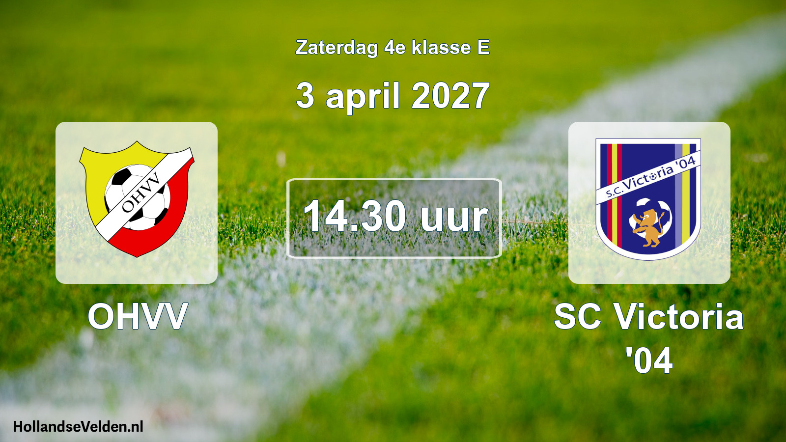 Geplande wedstrijd: OHVV - SC Victoria '04 (3 april 2027)