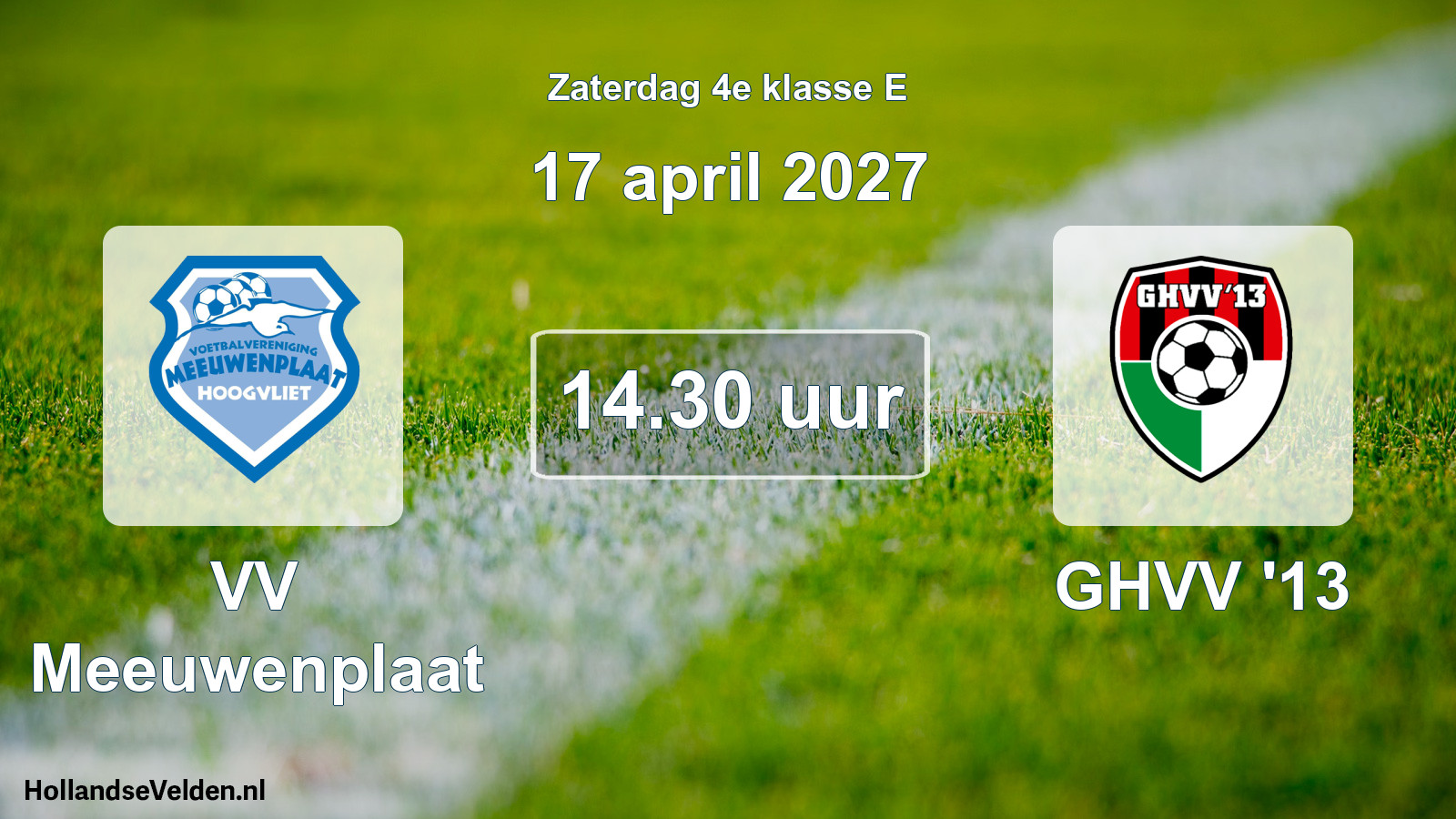 Geplande wedstrijd: VV Meeuwenplaat - GHVV '13 (17 april 2027)