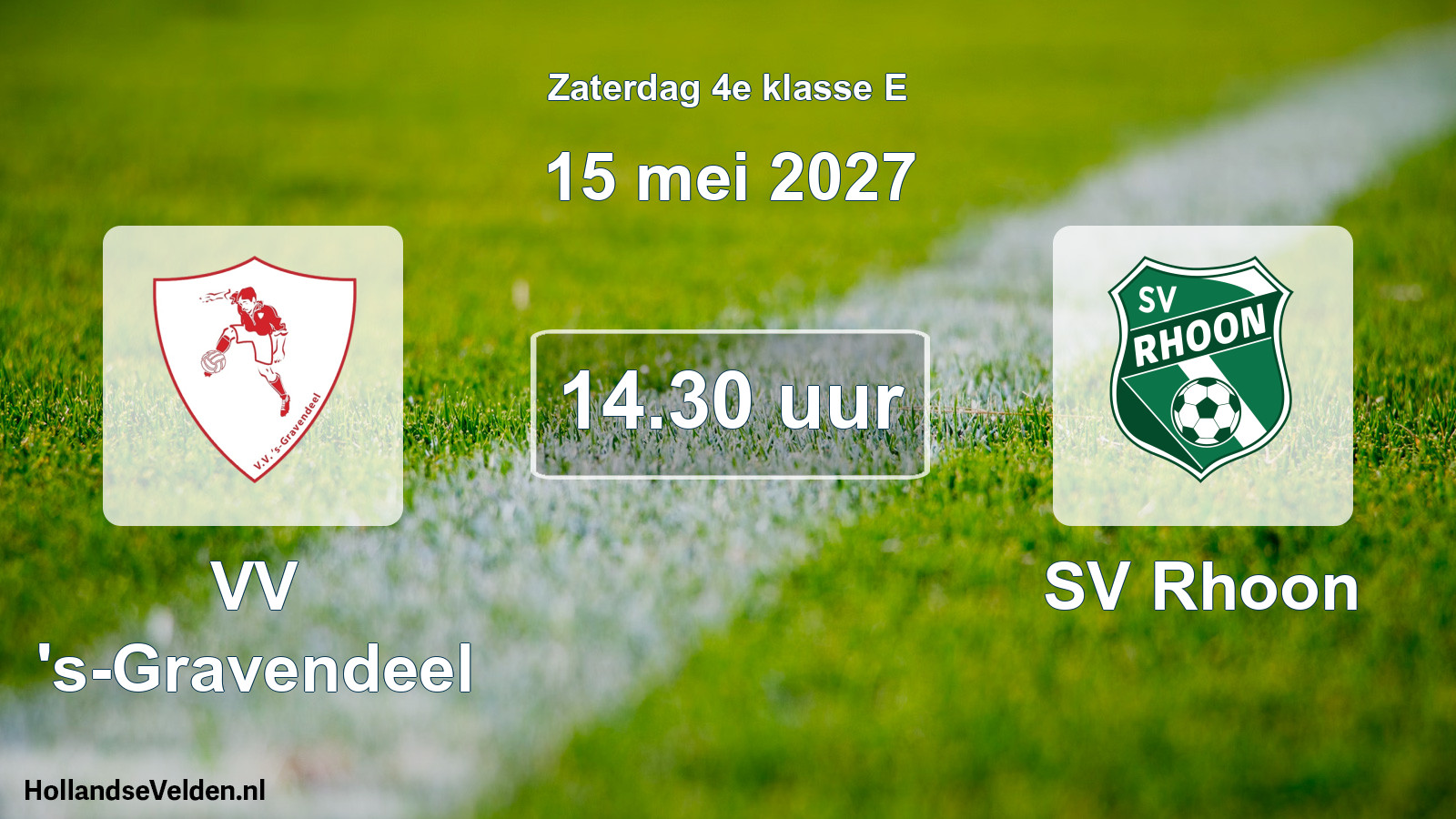 Geplande wedstrijd: VV 's-Gravendeel - SV Rhoon (15 mei 2027)