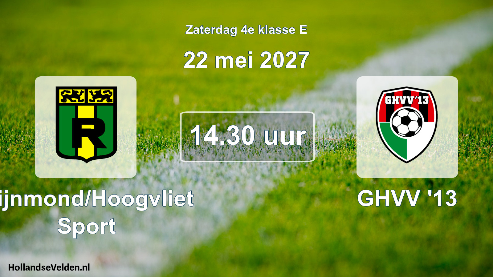 Geplande wedstrijd: Rijnmond/Hoogvliet Sport - GHVV '13 (22 mei 2027)