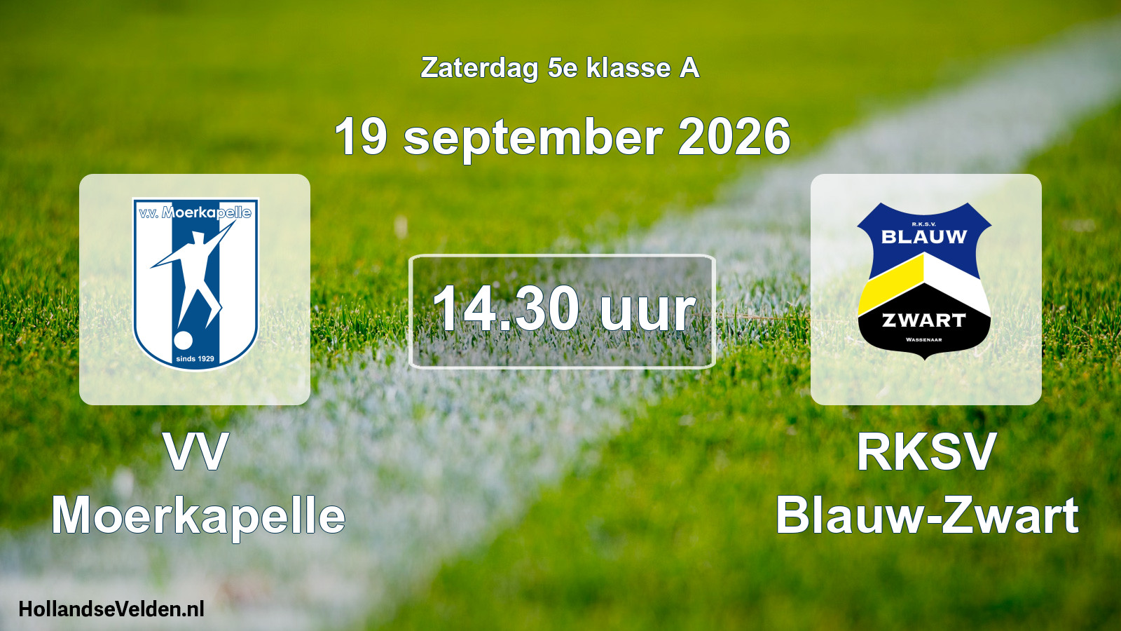 Geplande wedstrijd: VV Moerkapelle - RKSV Blauw-Zwart (19 september 2026)
