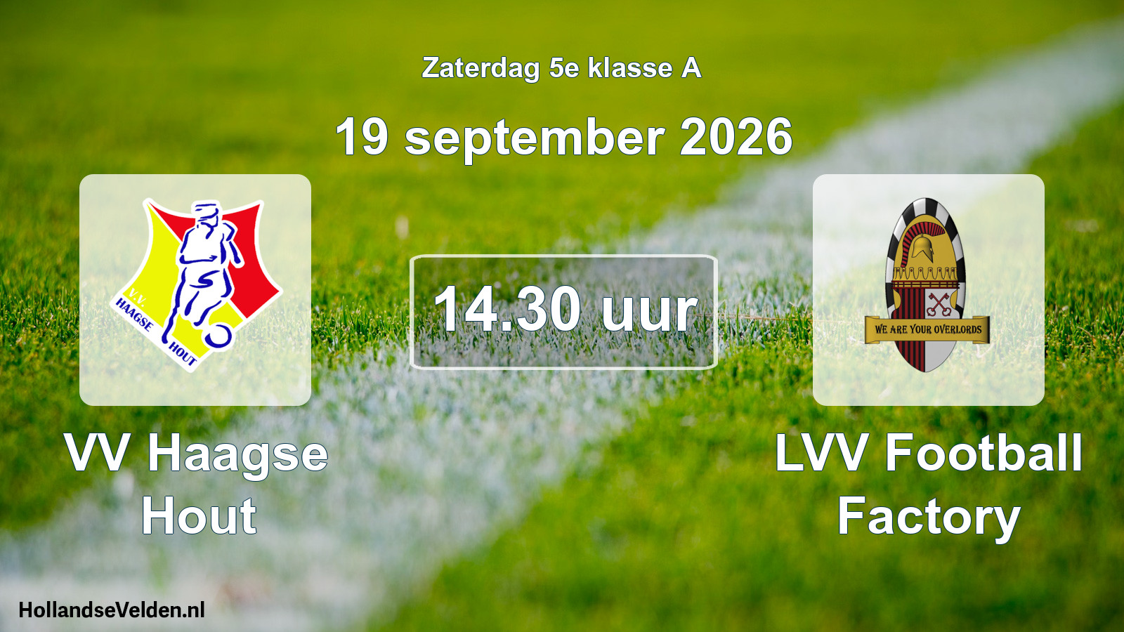Geplande wedstrijd: VV Haagse Hout - LVV Football Factory (19 september 2026)