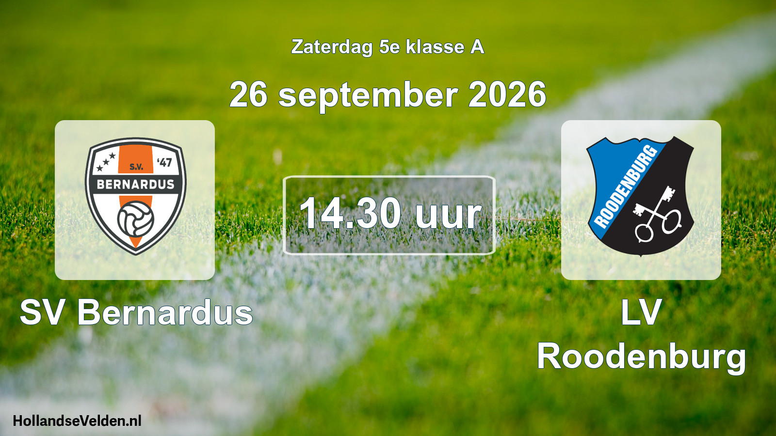 Geplande wedstrijd: SV Bernardus - LV Roodenburg (26 september 2026)