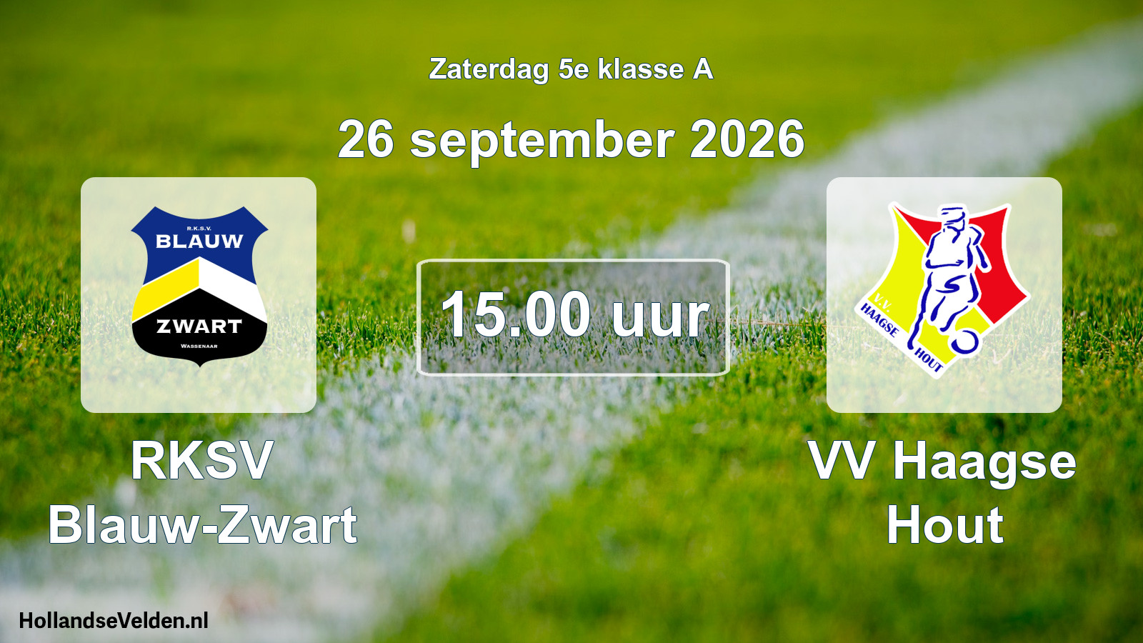 Geplande wedstrijd: RKSV Blauw-Zwart - VV Haagse Hout (26 september 2026)