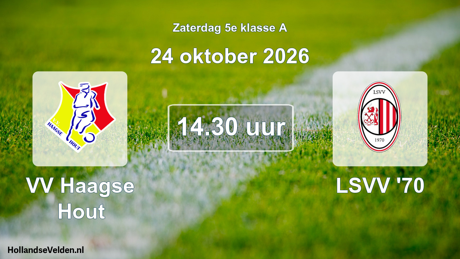 Geplande wedstrijd: VV Haagse Hout - LSVV '70 (24 oktober 2026)