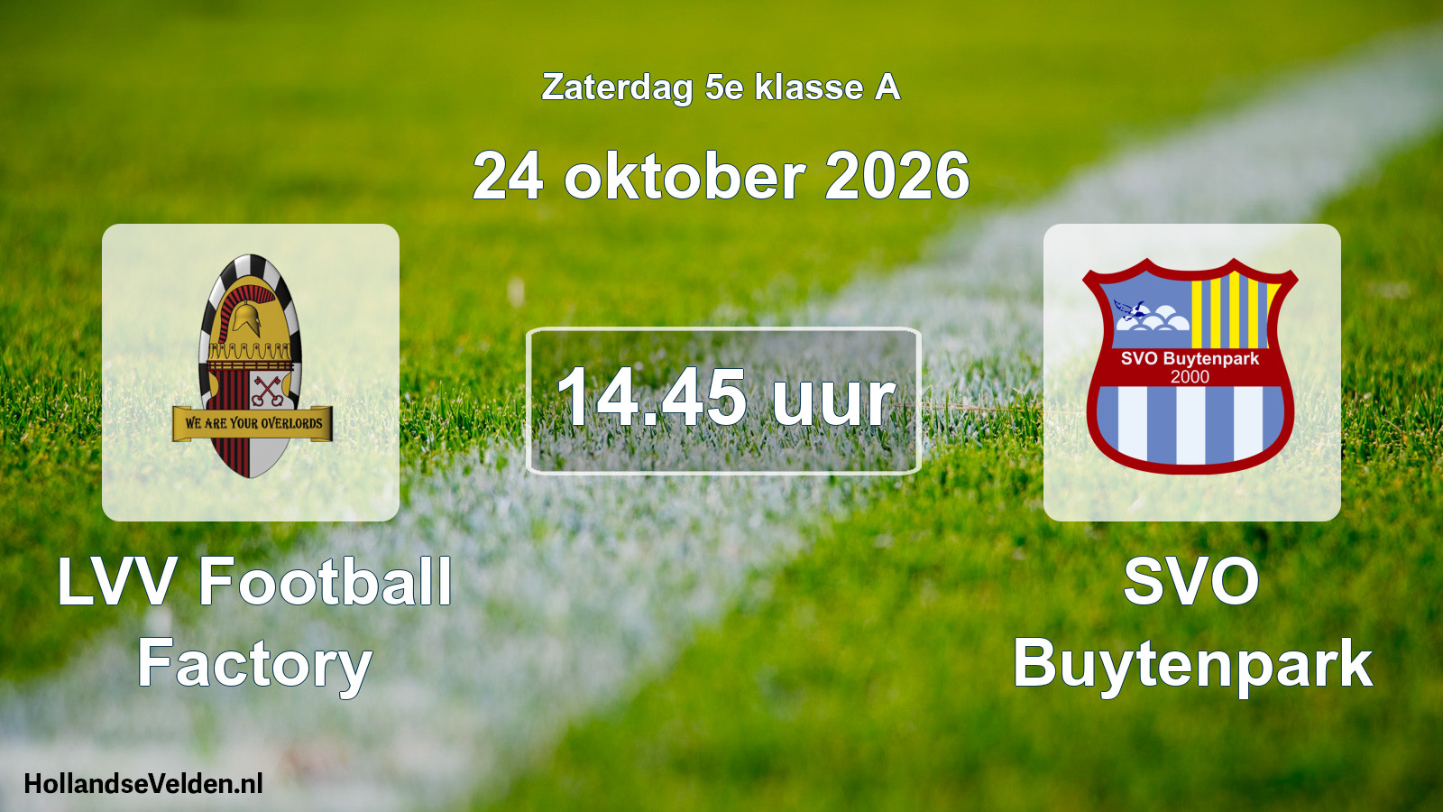 Scheduled Match: LVV Football Factory - SVO Buytenpark (24 October 2026)