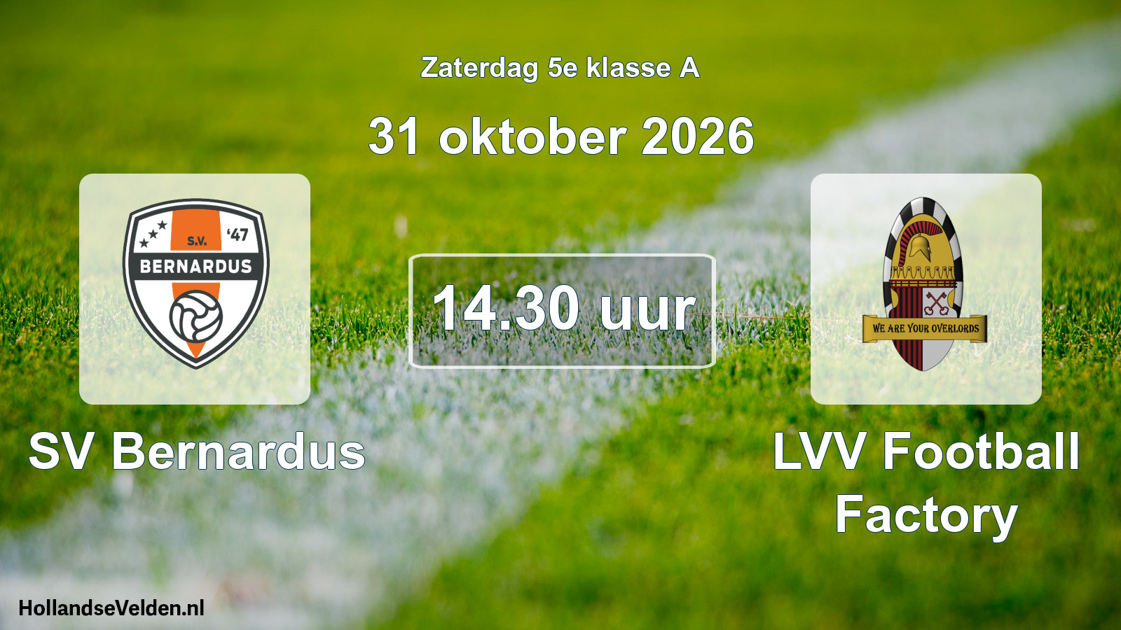 Scheduled Match: SV Bernardus - LVV Football Factory (31 October 2026)