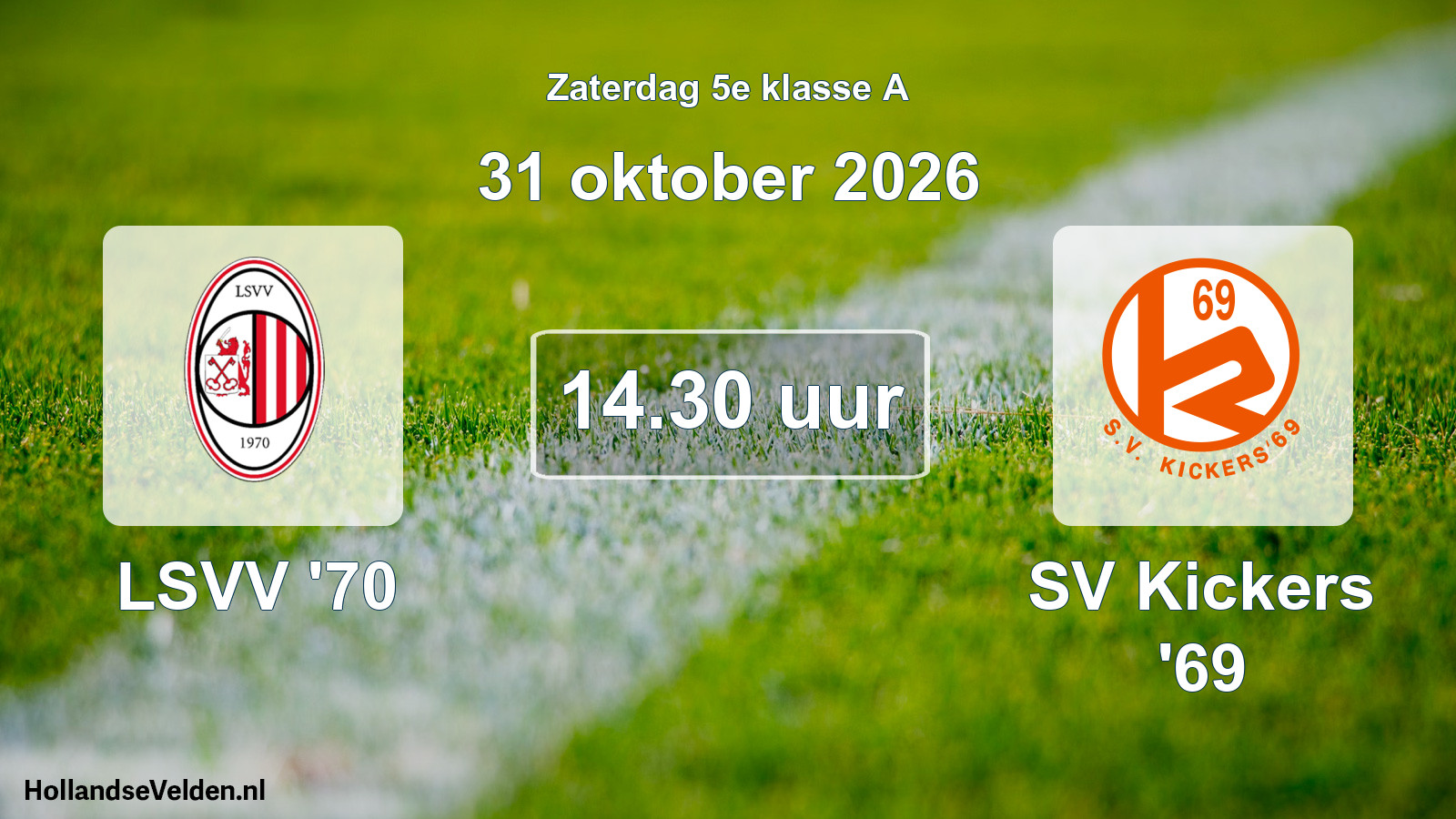 Geplande wedstrijd: LSVV '70 - SV Kickers '69 (31 oktober 2026)