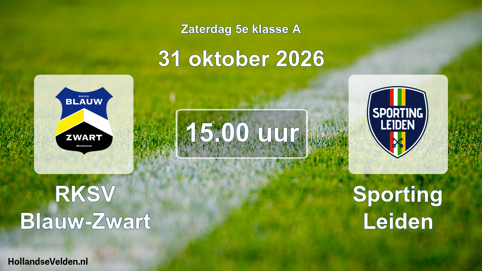 Geplande wedstrijd: RKSV Blauw-Zwart - Sporting Leiden (31 oktober 2026)