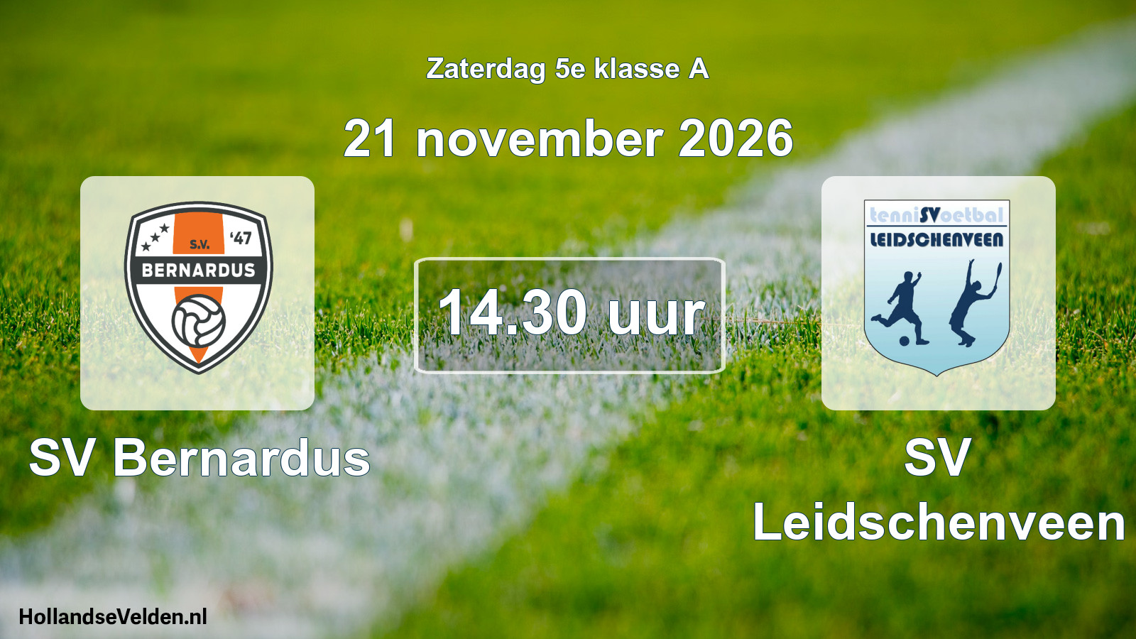 Geplande wedstrijd: SV Bernardus - SV Leidschenveen (21 november 2026)