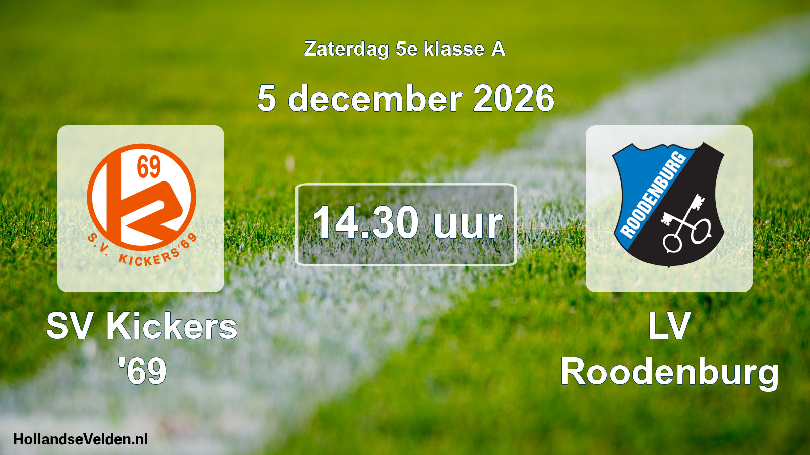 Geplande wedstrijd: SV Kickers '69 - LV Roodenburg (5 december 2026)