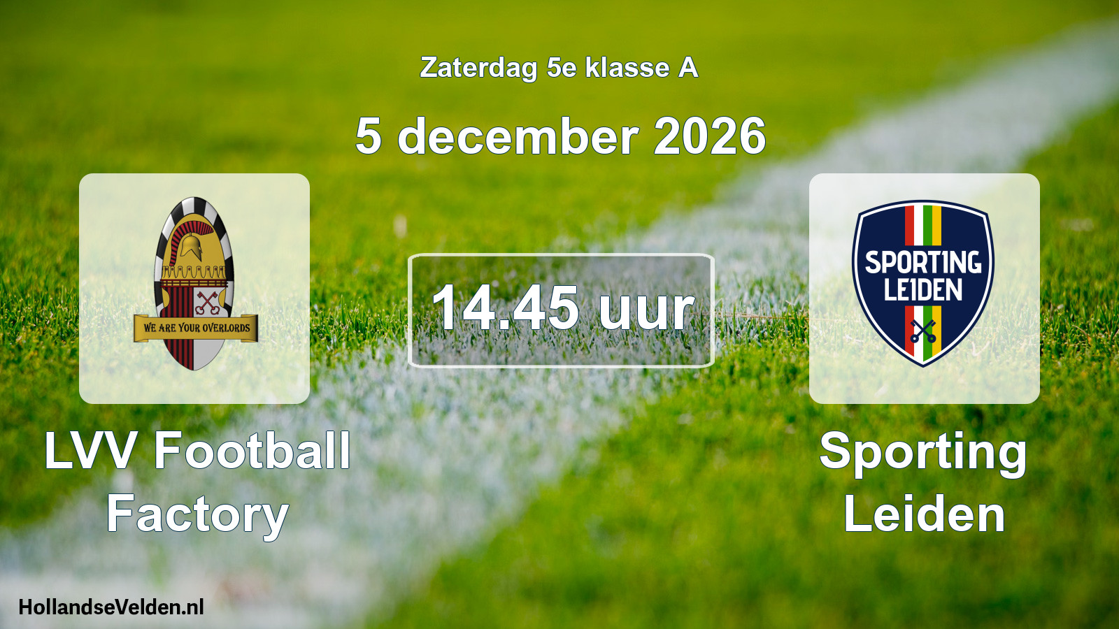 Geplande wedstrijd: LVV Football Factory - Sporting Leiden (5 december 2026)