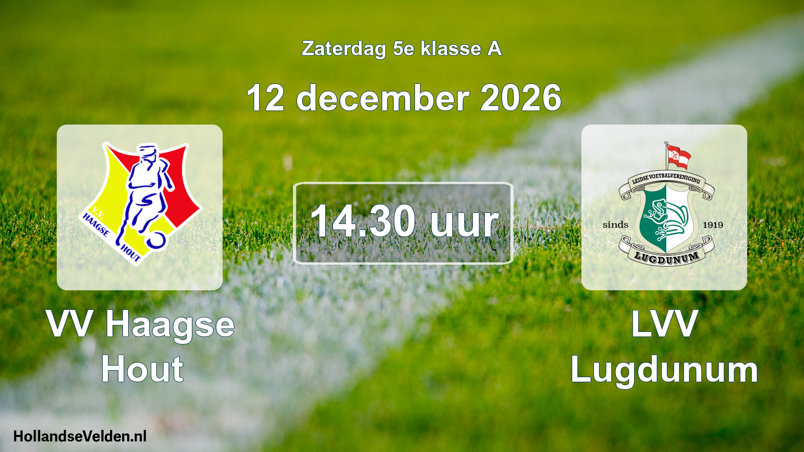 Geplande wedstrijd: VV Haagse Hout - LVV Lugdunum (12 december 2026)