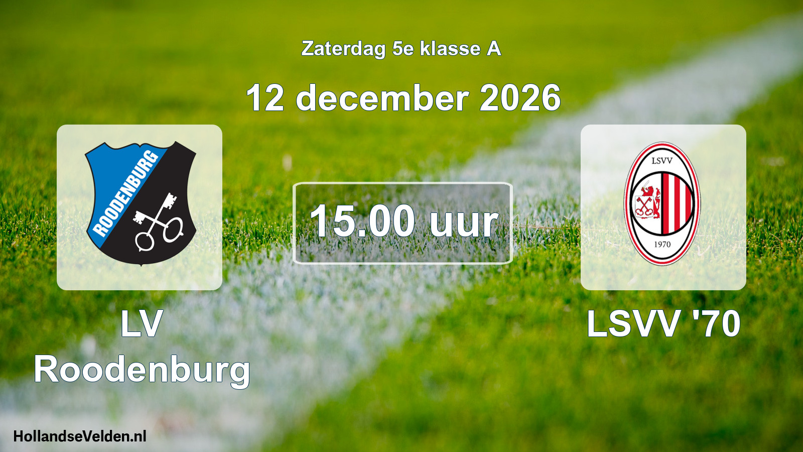 Geplande wedstrijd: LV Roodenburg - LSVV '70 (12 december 2026)