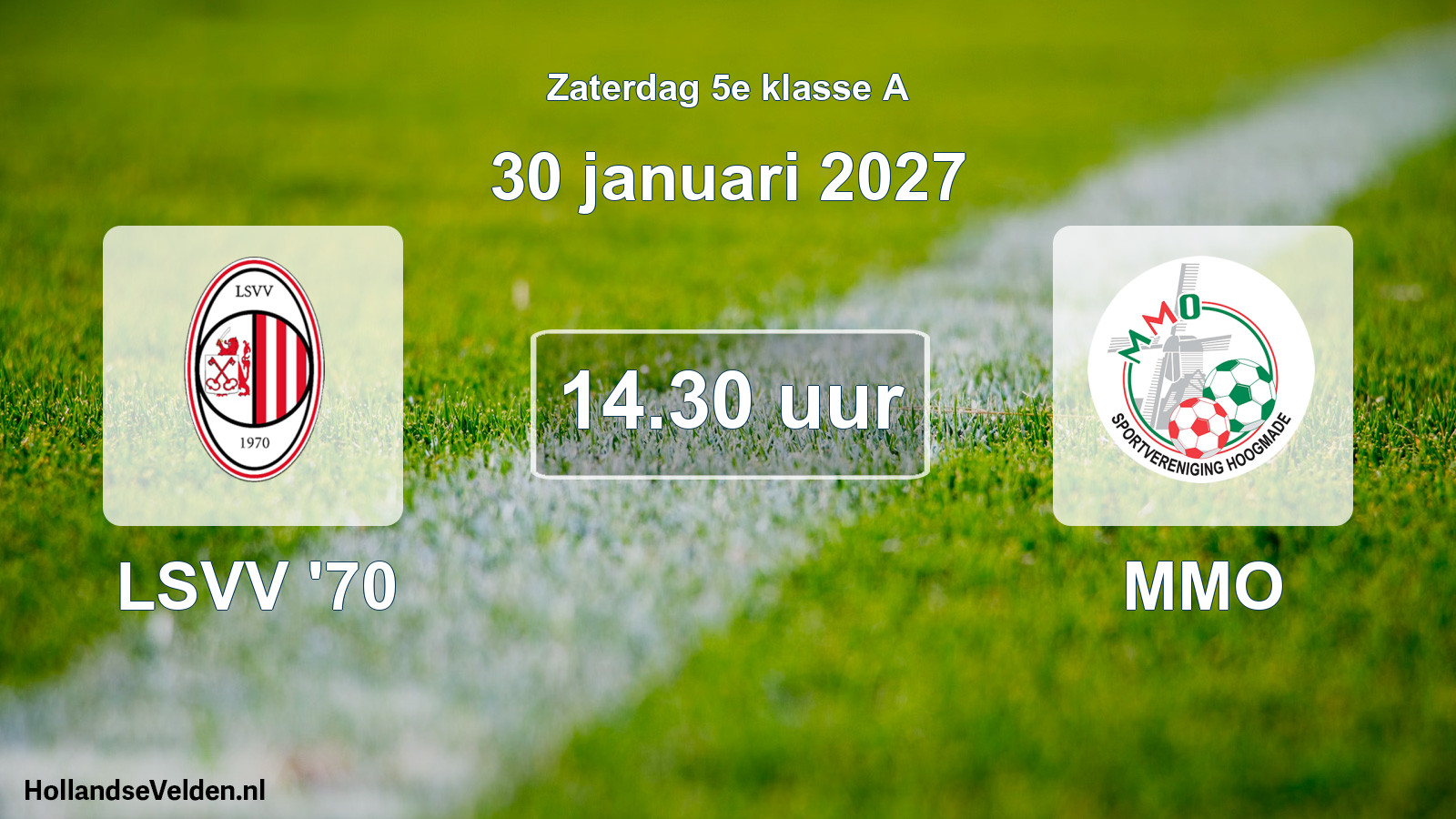 Geplande wedstrijd: LSVV '70 - MMO (30 januari 2027)