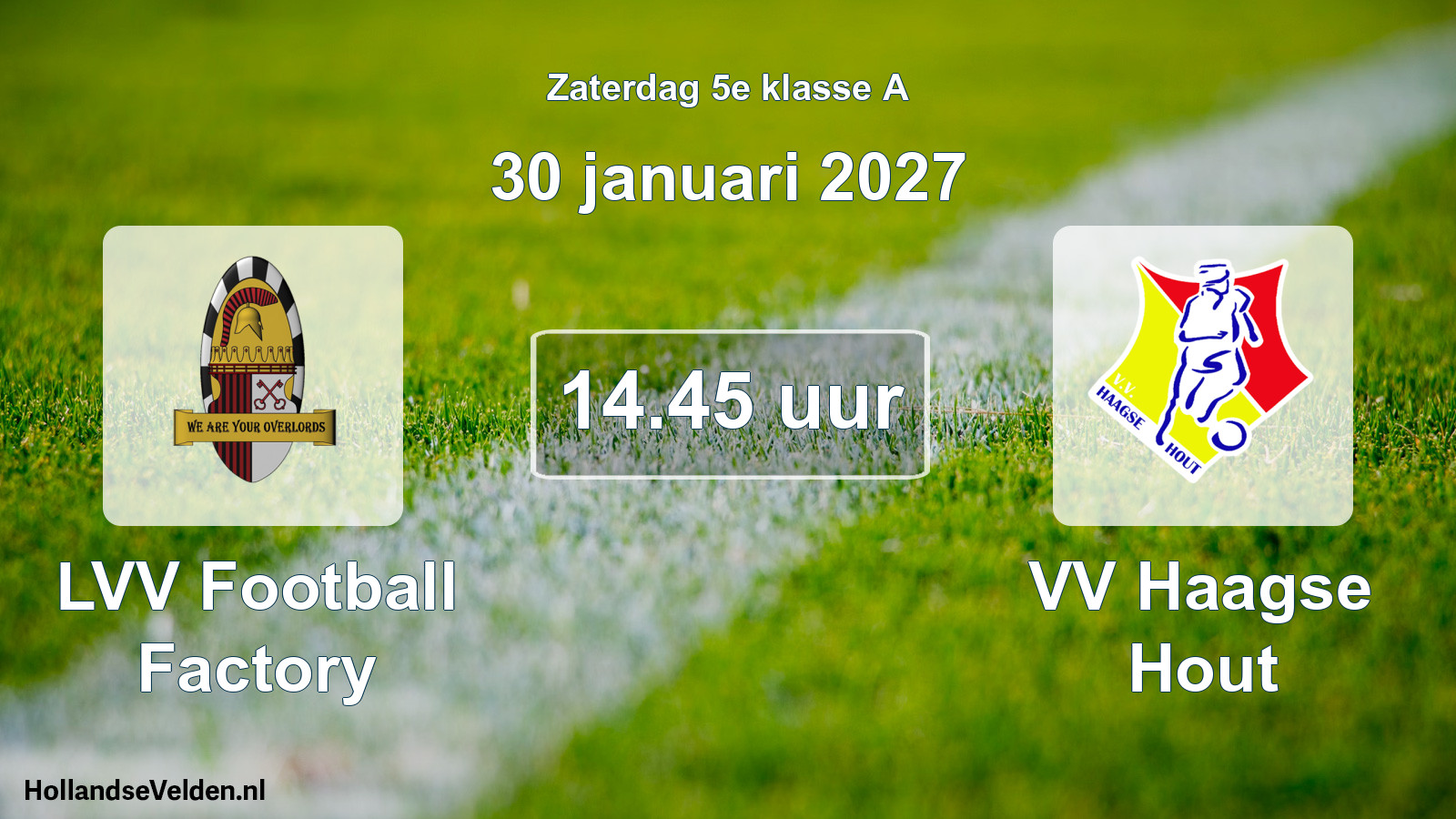 Geplande wedstrijd: LVV Football Factory - VV Haagse Hout (30 januari 2027)