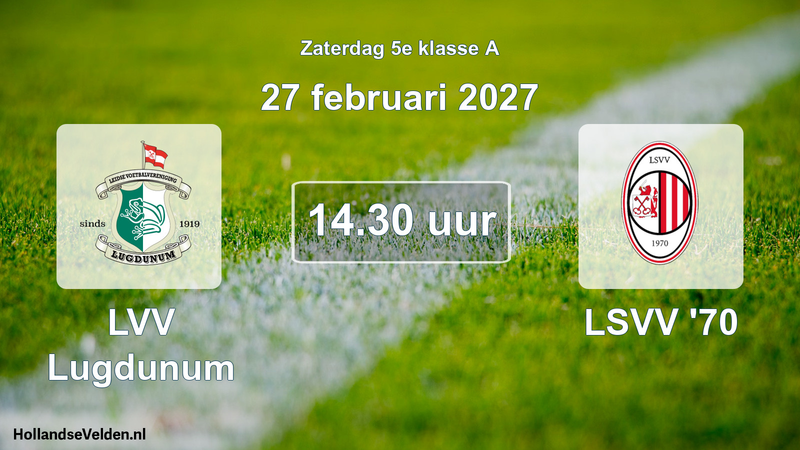 Geplande wedstrijd: LVV Lugdunum - LSVV '70 (27 februari 2027)
