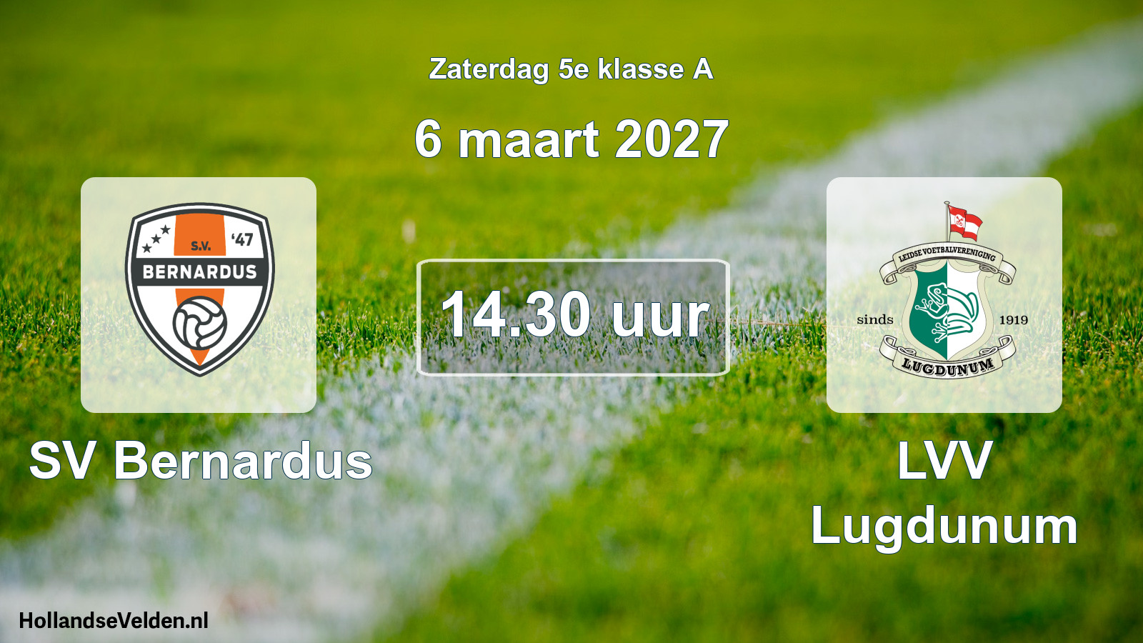 Geplande wedstrijd: SV Bernardus - LVV Lugdunum (6 maart 2027)