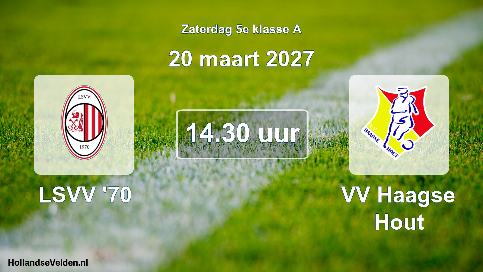 Geplande wedstrijd: LSVV '70 - VV Haagse Hout (20 maart 2027)