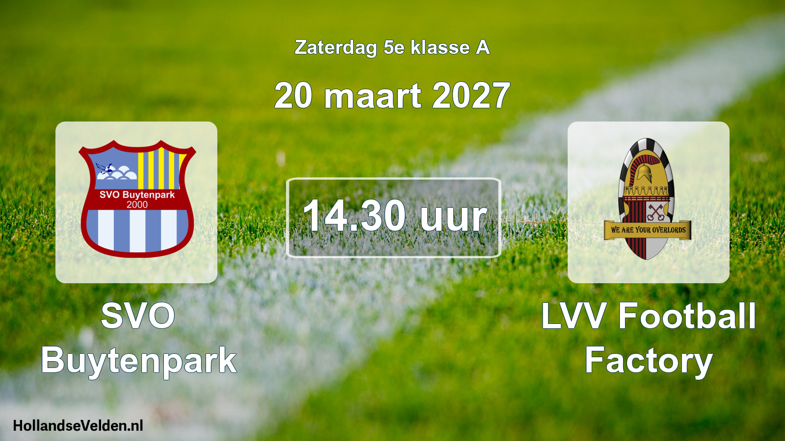 Geplande wedstrijd: SVO Buytenpark - LVV Football Factory (20 maart 2027)