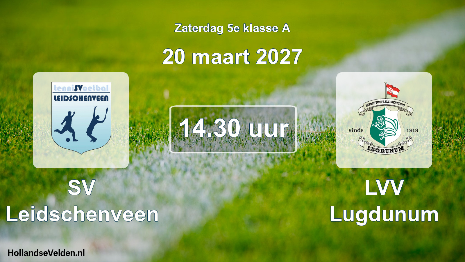Geplande wedstrijd: SV Leidschenveen - LVV Lugdunum (20 maart 2027)