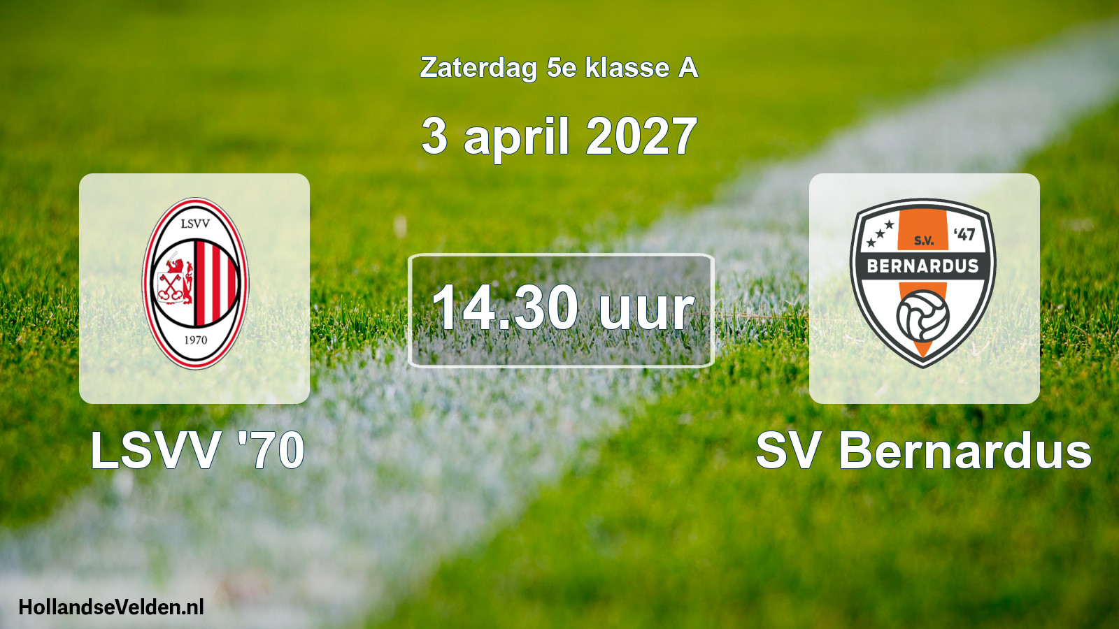 Geplande wedstrijd: LSVV '70 - SV Bernardus (3 april 2027)