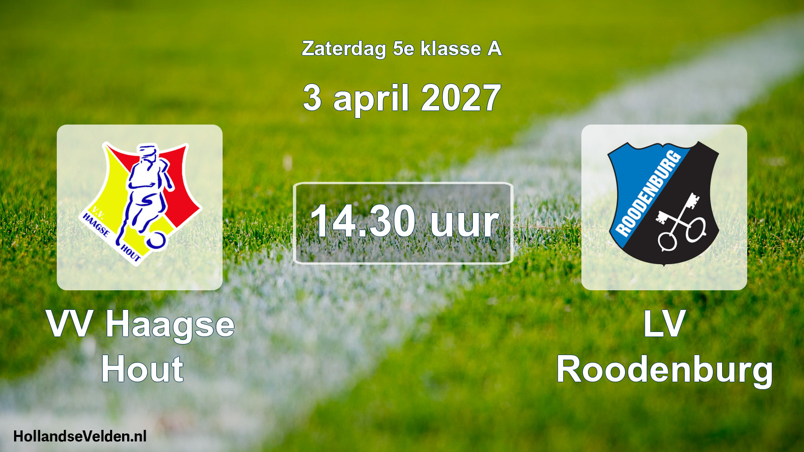 Geplande wedstrijd: VV Haagse Hout - LV Roodenburg (3 april 2027)