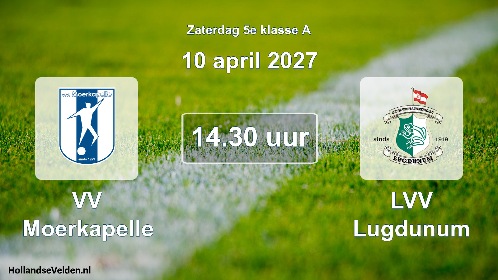Geplande wedstrijd: VV Moerkapelle - LVV Lugdunum (10 april 2027)
