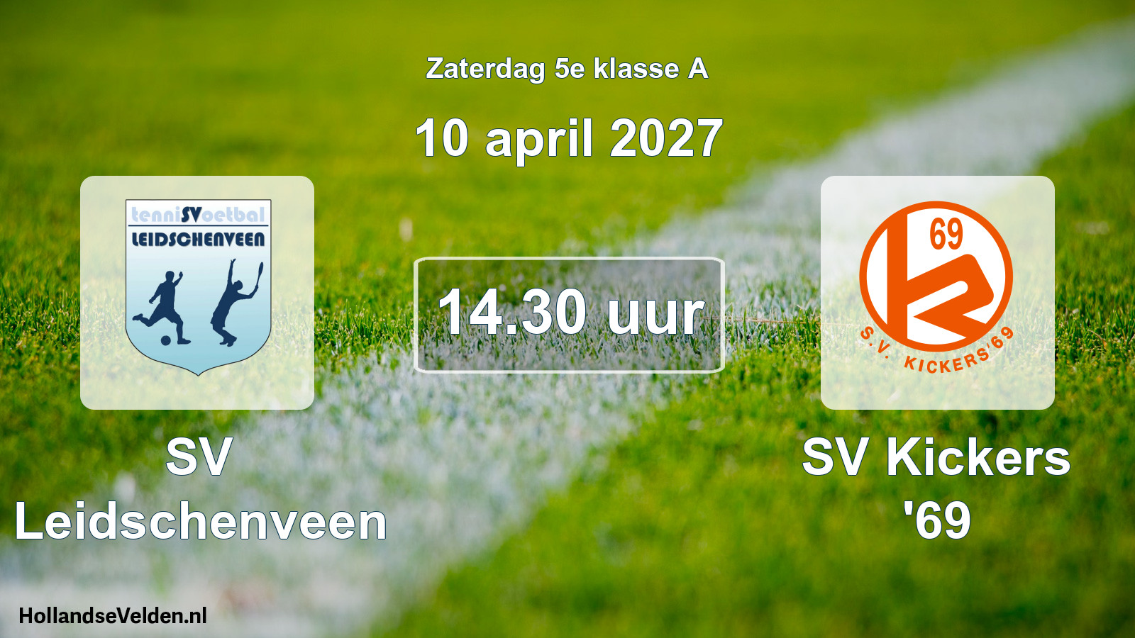 Geplande wedstrijd: SV Leidschenveen - SV Kickers '69 (10 april 2027)